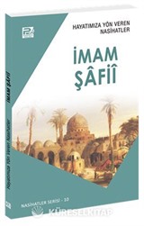 Hayatımıza Yön Veren Nasihatler / İmam Şafiî
