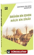 Hayatımıza Yön Veren Nasihatler / İbrahim Bin Edhem - Malik Bin Dînar