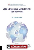 Yeni Nesil Bilgi Merkezleri: Veri Yönetimi