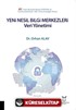 Yeni Nesil Bilgi Merkezleri: Veri Yönetimi