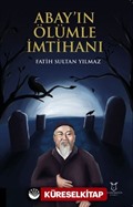 Abay'ın Ölümle İmtihanı