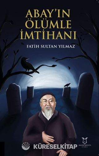 Abay'ın Ölümle İmtihanı