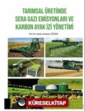 Tarımsal Üretimde Sera Gazı Emisyonları ve Karbon Ayak İzi Yönetimi