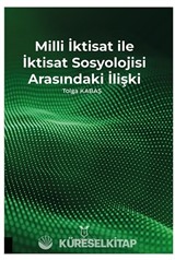 Milli İktisat ile İktisat Sosyolojisi Arasındaki İlişki