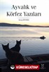 Ayvalık ve Körfez Yazıları
