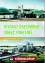 Biyogaz Üretiminde Süreç Yönetimi