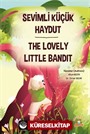Sevimli Küçük Haydut ­The Lovely Little Bandit