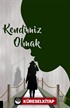 Kendimiz Olmak
