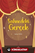 Sahnedeki Gerçek