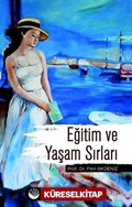 Eğitim ve Yaşam Sırları