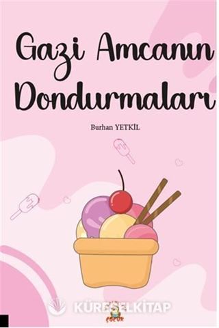 Gazi Amcanın Dondurmaları