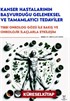 Kanser Hastalarının Başvurduğu Geleneksel ve Tamamlayıcı Tedaviler - Tıbbi Onkolog Gözü ile Bakış ve Onkolojik İlaçlarla Etkileşim