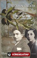 Girit'ten Urla'ya 'Bir Mübadele Ailesinin Öyküsü'