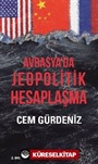 Avrasya'da Jeopolitik Hesaplaşma