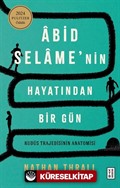 Abid Selame'nin Hayatından Bir Gün