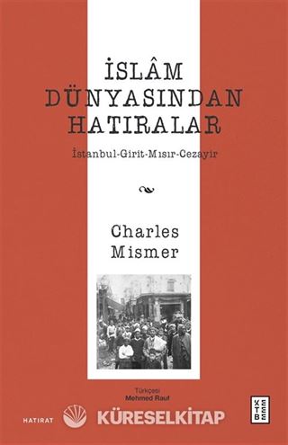 İslam Dünyasından Hatıralar