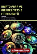 Kripto Para ve Merkeziyetsiz Finans (DeFi)
