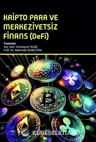 Kripto Para ve Merkeziyetsiz Finans (DeFi)