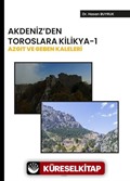 Akdeniz' den Toroslara Kilikya-1 Azgıt ve Geben Kaleleri
