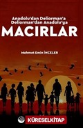 Anadolu'dan Deliorman'a Deliorman'dan Anadolu'ya Macırlar
