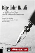 Bilge Lider Hz. Ali - Hz. Ali Divanı'nın Bilge Liderlik Bağlamında İncelenmesi
