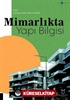 Mimarlıkta Yapı Bilgisi