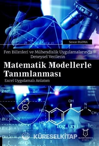 Fen Bilimleri ve Mühendislik Uygulamalarında Deneysel Verilerin Matematik Modellerle Tanımlanması