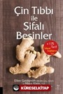 Çin Tıbbı ile Şifalı Besinler