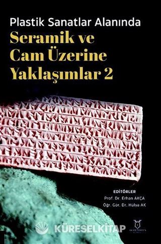Plastik Sanatlar Alanında Seramik ve Cam Üzerine Yaklaşımlar 2
