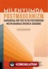 Milenyumda Postmodernizm - Kavramsal Bir Tur ve İki Postmodern Metin Okuması (Patrick Süskind)