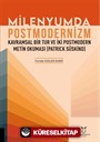 Milenyumda Postmodernizm - Kavramsal Bir Tur ve İki Postmodern Metin Okuması (Patrick Süskind)