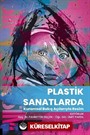 Plastik Sanatlarda Kuramsal Bakış Açılarıyla Resim