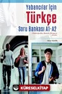 Yabancılar İçin Türkçe Soru Bankası A1-A2 (Turkish Question Bank For Foreigners A1-A2)