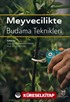 Meyvecilikte Budama Teknikleri
