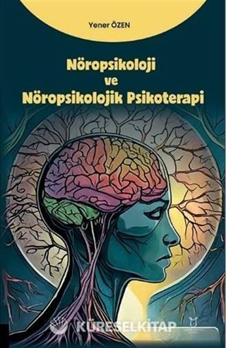 Nöropsikoloji ve Nöropsikolojik Psikoterapi