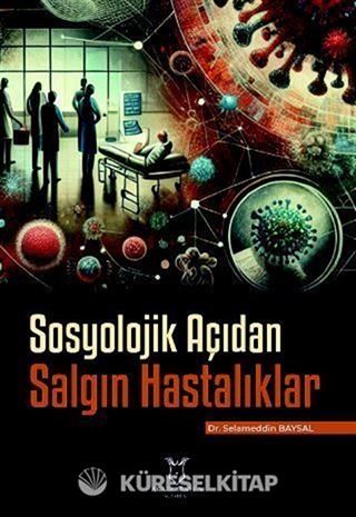 Sosyolojik Açıdan Salgın Hastalıklar