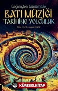 Geçmişten Günümüze Batı Müziği Tarihine Yolculuk