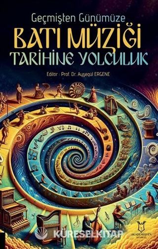 Geçmişten Günümüze Batı Müziği Tarihine Yolculuk
