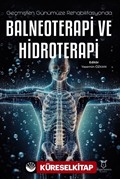 Geçmişten Günümüze Rehabilitasyonda Balneoterapi ve Hidroterapi