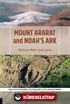 Mount Ararat and Noah's Ark History, Myth and Land