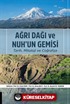Ağrı Dağı ve Nuh'un Gemisi Tarih, Mitoloji ve Coğrafya