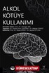 Alkol Kötüye Kullanımı