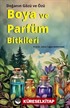Boya ve Parfüm Bitkileri