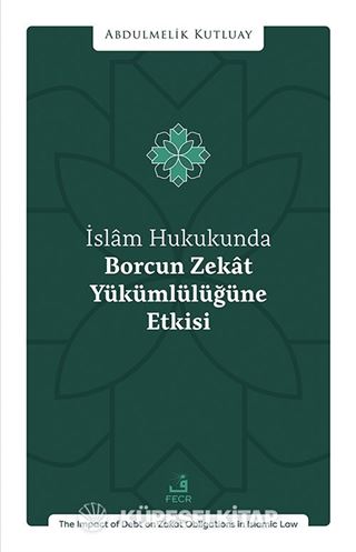 İslam Hukukunda Borcun Zekat Yükümlülüğüne Etkisi