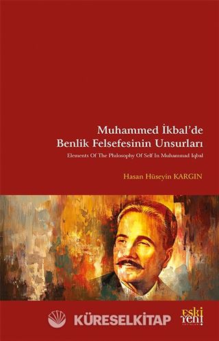 Muhammed İkbal'de Benlik Felsefesinin Unsurları