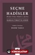 Seçme Hadisler (Risale Fî Bazı Ehadîsi'ş-Şerîfe)