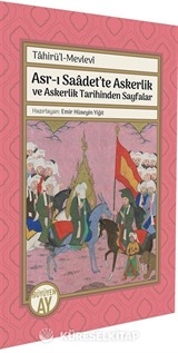 Asr-ı Saadet'te Askerlik ve Askerlik Tarihinden Sayfalar