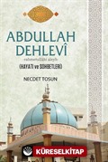Abdullah Dehlevi Hayatı ve Sohbetleri