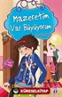 Mazeretim Var Büyüyorum