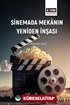 Sinemada Mekanın Yeniden İnşası